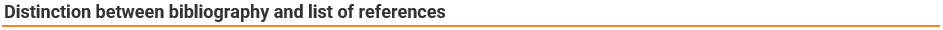 Distinction between bibliography and list references