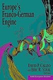 Europe's-Franco-German-engine-/-David-P.-Calleo,-Eric-R.-Staal,-editors