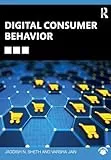 Digital Consumer Behavior / Jagdish N. Sheth, Varsha Jain