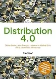Distribution 4.0 / Olivier Badot, Jean-François Lemoine , Adeline Ochs